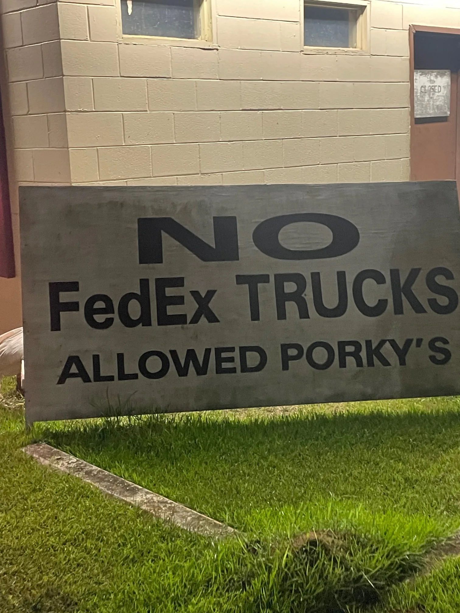 No FedEx Trucks allowed (not sure why)